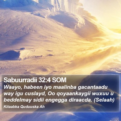 Sabuurradii 32:4 SOM Bible Verse Image