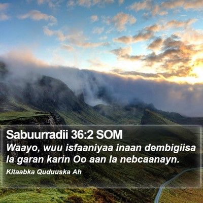 Sabuurradii 36:2 SOM Bible Verse Image
