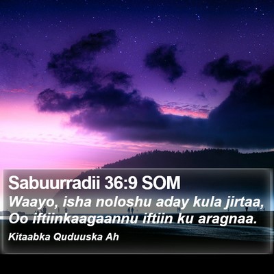 Sabuurradii 36:9 SOM Bible Verse Image
