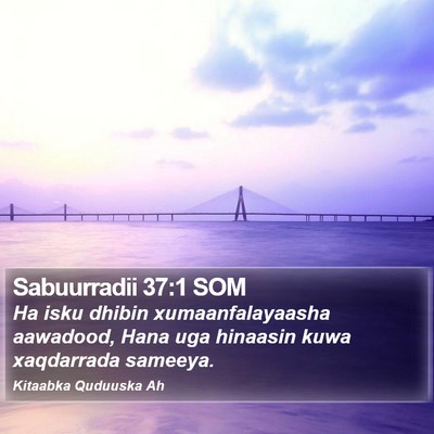 Sabuurradii 37:1 SOM Bible Verse Image