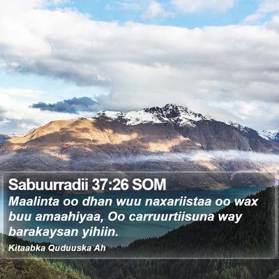 Sabuurradii 37:26 SOM Bible Verse Image