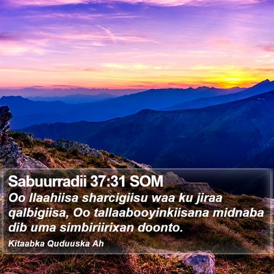Sabuurradii 37:31 SOM Bible Verse Image