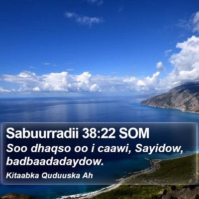 Sabuurradii 38:22 SOM Bible Verse Image