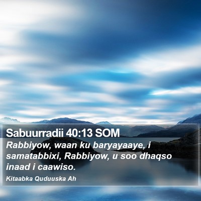 Sabuurradii 40:13 SOM Bible Verse Image