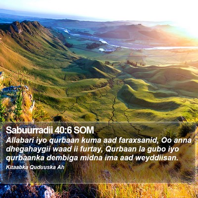 Sabuurradii 40:6 SOM Bible Verse Image