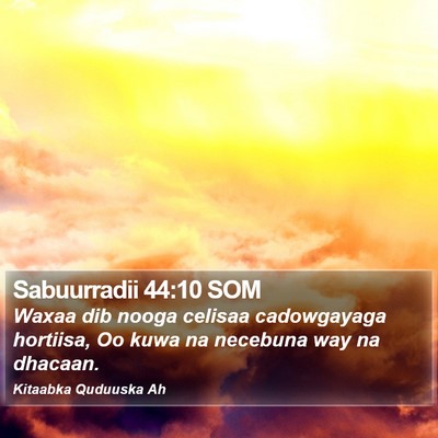 Sabuurradii 44:10 SOM Bible Verse Image
