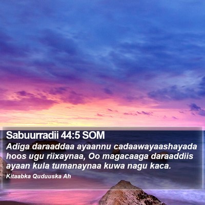 Sabuurradii 44:5 SOM Bible Verse Image