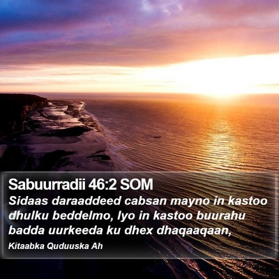 Sabuurradii 46:2 SOM Bible Verse Image