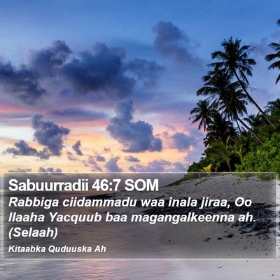 Sabuurradii 46:7 SOM Bible Verse Image