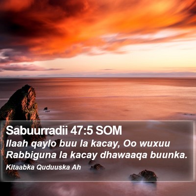 Sabuurradii 47:5 SOM Bible Verse Image