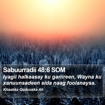 Sabuurradii 48:6 SOM Bible Verse Image