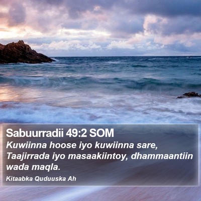 Sabuurradii 49:2 SOM Bible Verse Image