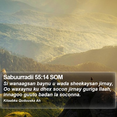 Sabuurradii 55:14 SOM Bible Verse Image