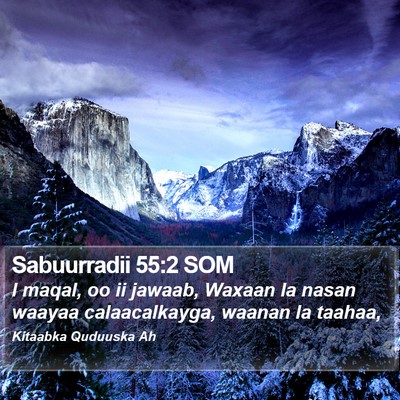 Sabuurradii 55:2 SOM Bible Verse Image