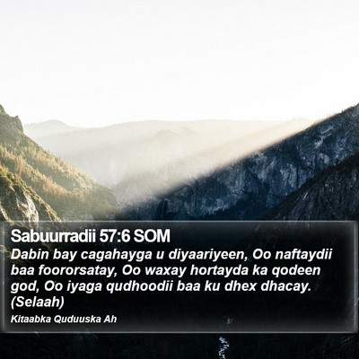 Sabuurradii 57:6 SOM Bible Verse Image