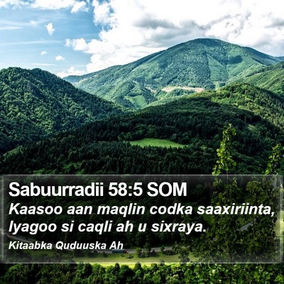 Sabuurradii 58:5 SOM Bible Verse Image