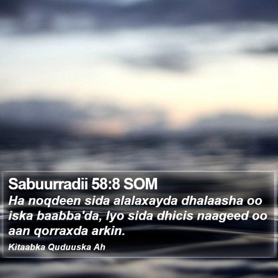 Sabuurradii 58:8 SOM Bible Verse Image