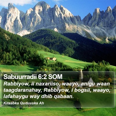 Sabuurradii 6:2 SOM Bible Verse Image