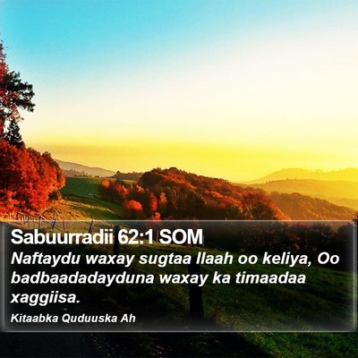 Sabuurradii 62:1 SOM Bible Verse Image