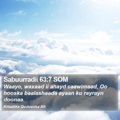 Sabuurradii 63:7 SOM Bible Verse Image