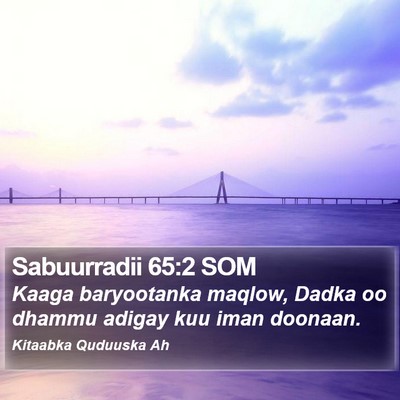 Sabuurradii 65:2 SOM Bible Verse Image