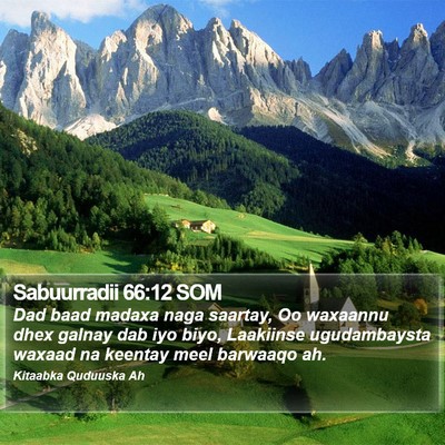 Sabuurradii 66:12 SOM Bible Verse Image
