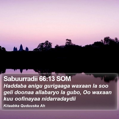 Sabuurradii 66:13 SOM Bible Verse Image