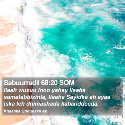 Sabuurradii 68:20 SOM Bible Verse Image