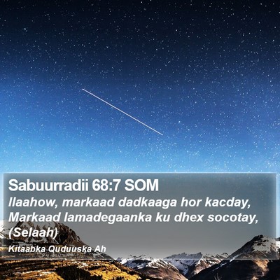 Sabuurradii 68:7 SOM Bible Verse Image