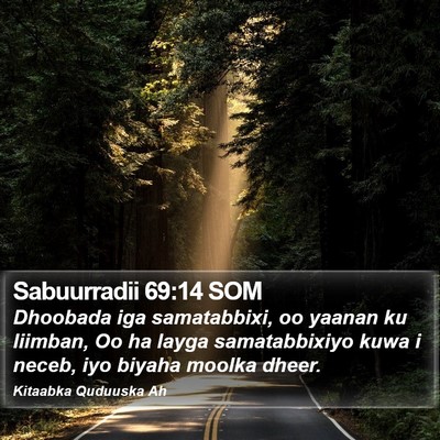 Sabuurradii 69:14 SOM Bible Verse Image