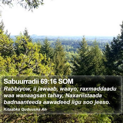 Sabuurradii 69:16 SOM Bible Verse Image