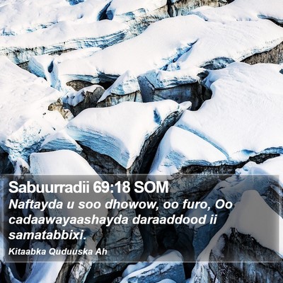 Sabuurradii 69:18 SOM Bible Verse Image