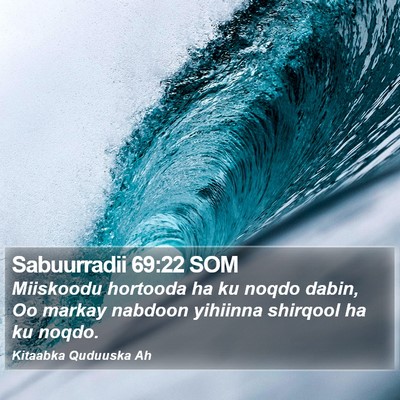 Sabuurradii 69:22 SOM Bible Verse Image