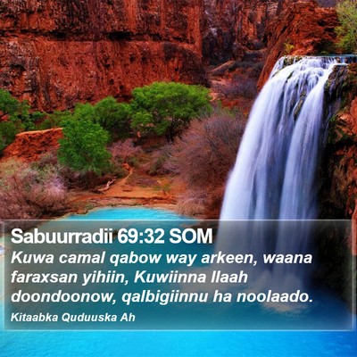 Sabuurradii 69:32 SOM Bible Verse Image