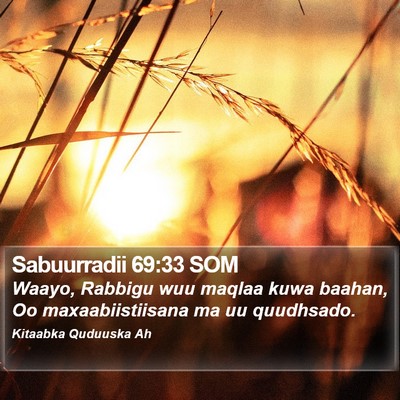 Sabuurradii 69:33 SOM Bible Verse Image