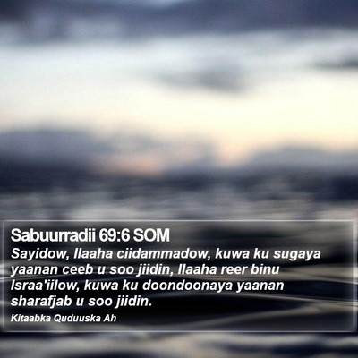 Sabuurradii 69:6 SOM Bible Verse Image