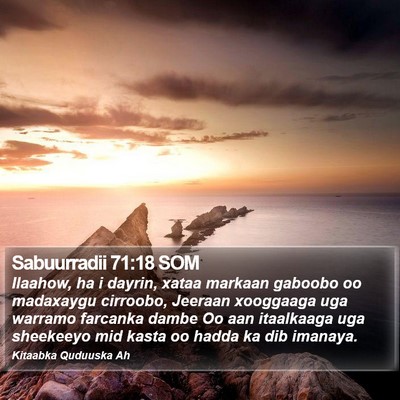 Sabuurradii 71:18 SOM Bible Verse Image