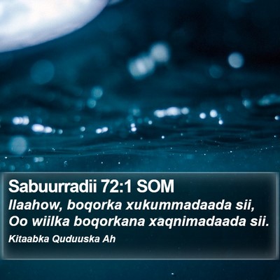 Sabuurradii 72:1 SOM Bible Verse Image
