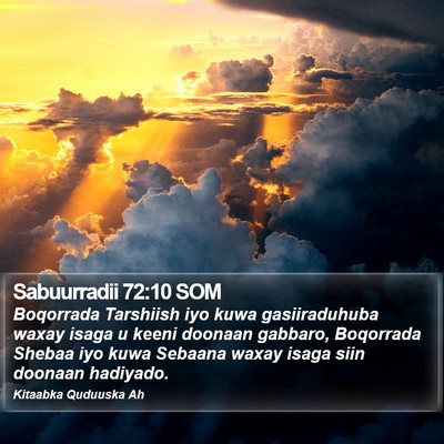 Sabuurradii 72:10 SOM Bible Verse Image