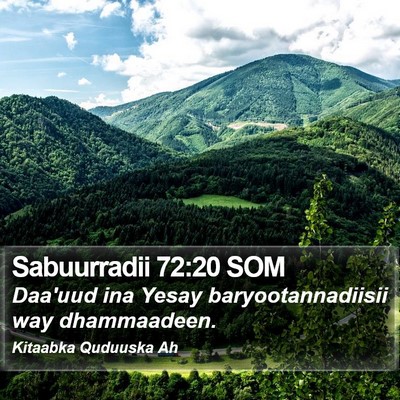 Sabuurradii 72:20 SOM Bible Verse Image