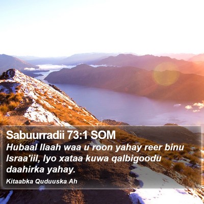 Sabuurradii 73:1 SOM Bible Verse Image