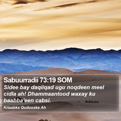 Sabuurradii 73:19 SOM Bible Verse Image