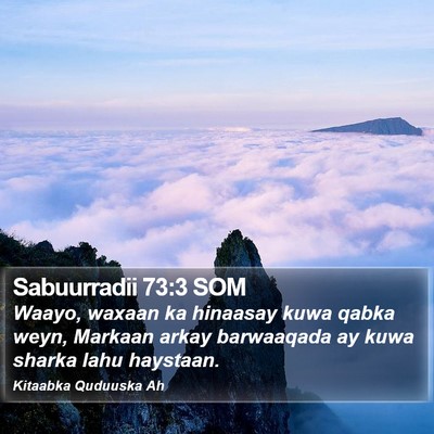 Sabuurradii 73:3 SOM Bible Verse Image