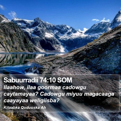 Sabuurradii 74:10 SOM Bible Verse Image