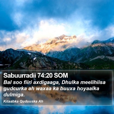 Sabuurradii 74:20 SOM Bible Verse Image