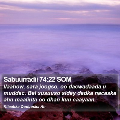 Sabuurradii 74:22 SOM Bible Verse Image