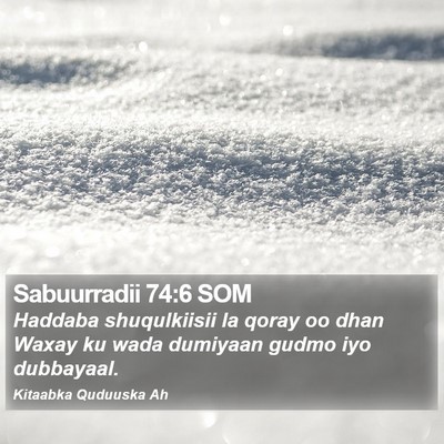 Sabuurradii 74:6 SOM Bible Verse Image