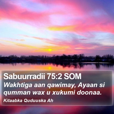 Sabuurradii 75:2 SOM Bible Verse Image