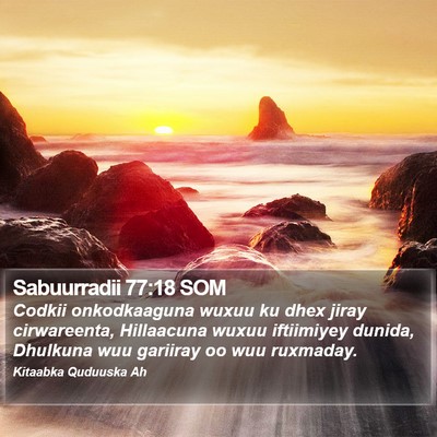 Sabuurradii 77:18 SOM Bible Verse Image