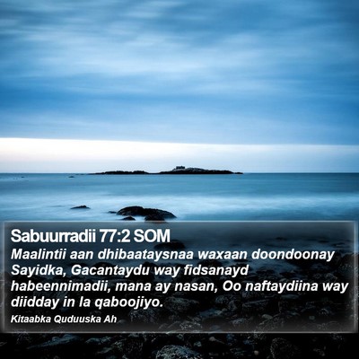 Sabuurradii 77:2 SOM Bible Verse Image